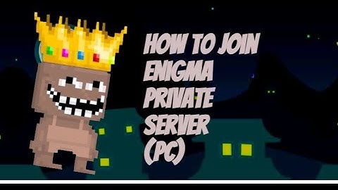 How to join Enigma Private Server (PC)