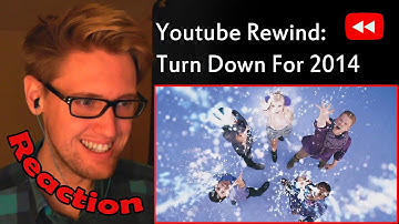 YouTube Rewind: Turn Down for 2014 REACTION! | WHAT AN AMAZING YEAR! |