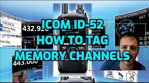 ICOM ID-52 How to tag a memory channel