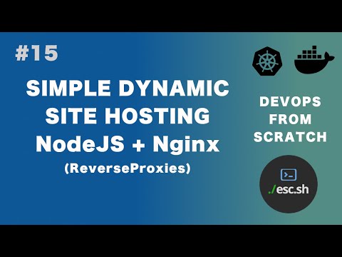 #15 DevOps From Scratch | Simple Dynamic Website with NodeJS + Nginx, Proxy and Reverse Proxy
