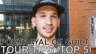 Portrayal Of Guilt - Tour Tips Top 5 Ep. 796