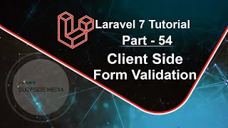 Laravel 7 Tutorial - Client Side Form Validation