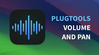 PlugTools - Volume and Pan Control in Logic Pro