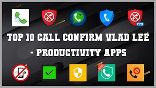 Top 10 Call Confirm Vlad Lee Android Apps screenshot 2