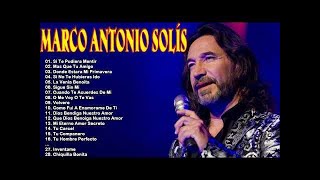 MARCO ANTONIO SOLÍS SUS MEJORES BALADAS ROMANTICAS - MARCO ANTONIO SOLÍS  EN VIVO