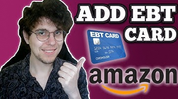 How To Add EBT Card To Amazon Prime