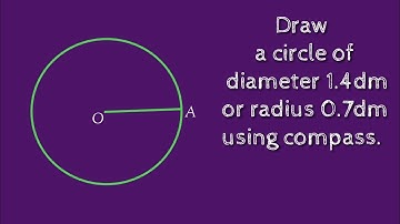 How to draw a circle of diameter 1.4dm using compass. shsirclasses.