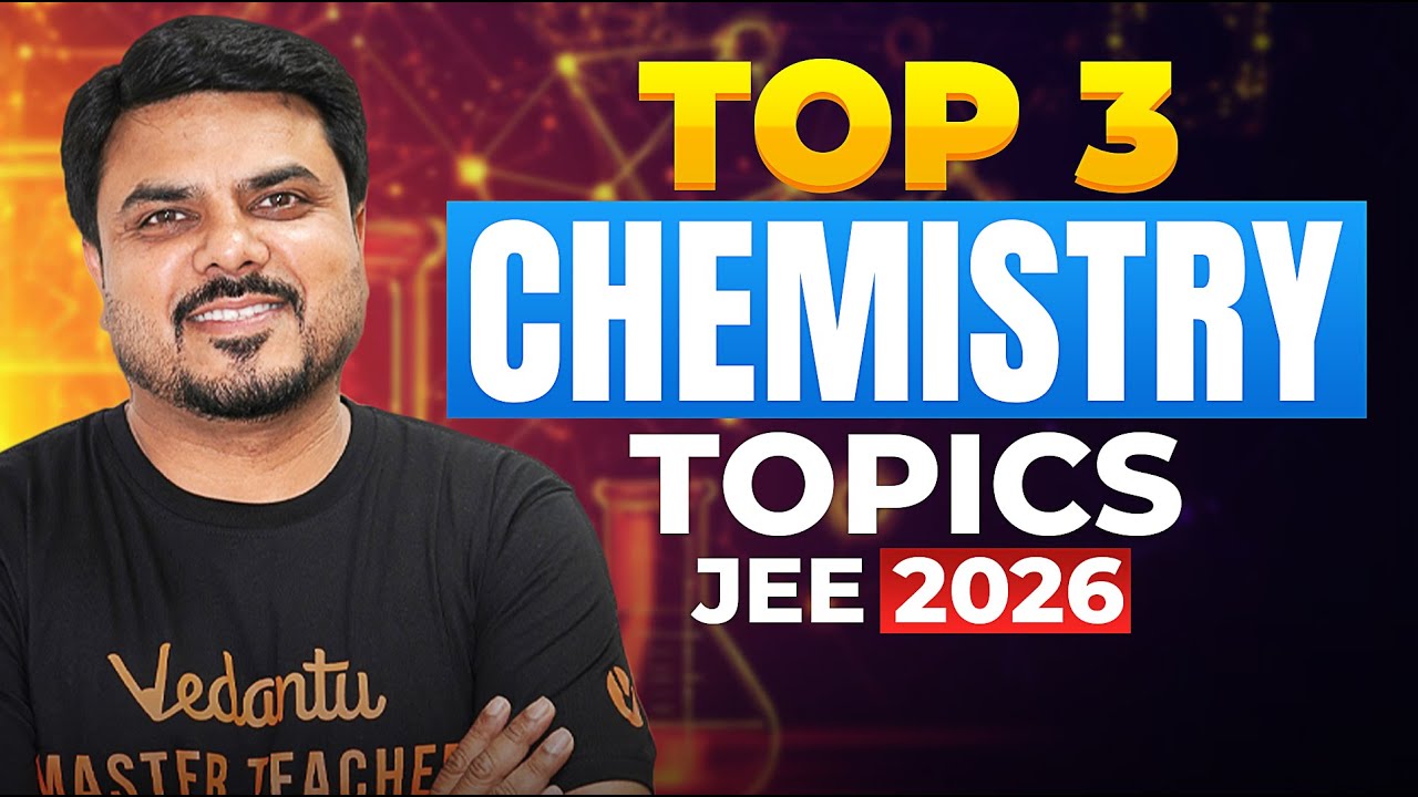 Top 3 Most Weightage Chemistry Chapters 🔥 | JEE Mains 2026 (Day 1–3 ...