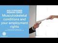 Musculoskeletal conditions and your employment rights