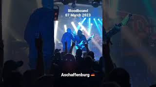 BLOODBOUND In the name of metal | Live in Aschaffenburg, Germany on 07 March 2023 at Colos-Saal