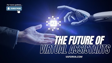 The Future of Virtual Assistants Is Here!