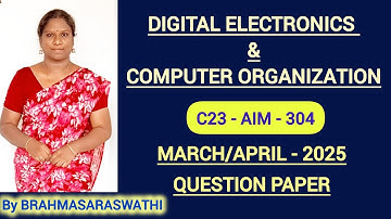 DIGITAL ELECTRONICS AND COMPUTER ORGANIZATION | DE&CO | MARCH/APRIL-2025 PREVIOUS QUESTION PAPERS