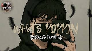 What's Poppin - Ninja x Deep Jandu | Slowed + Reverb | Punjabi Gangster Lofi
