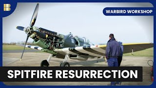 Spitfire Restoration  Warbird Workshop  S01 E01  History Documentary