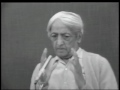 Krishnamurti -  ¿Como mirar y ver puede reducir la fuerza y potencia de las emociones y apegos?