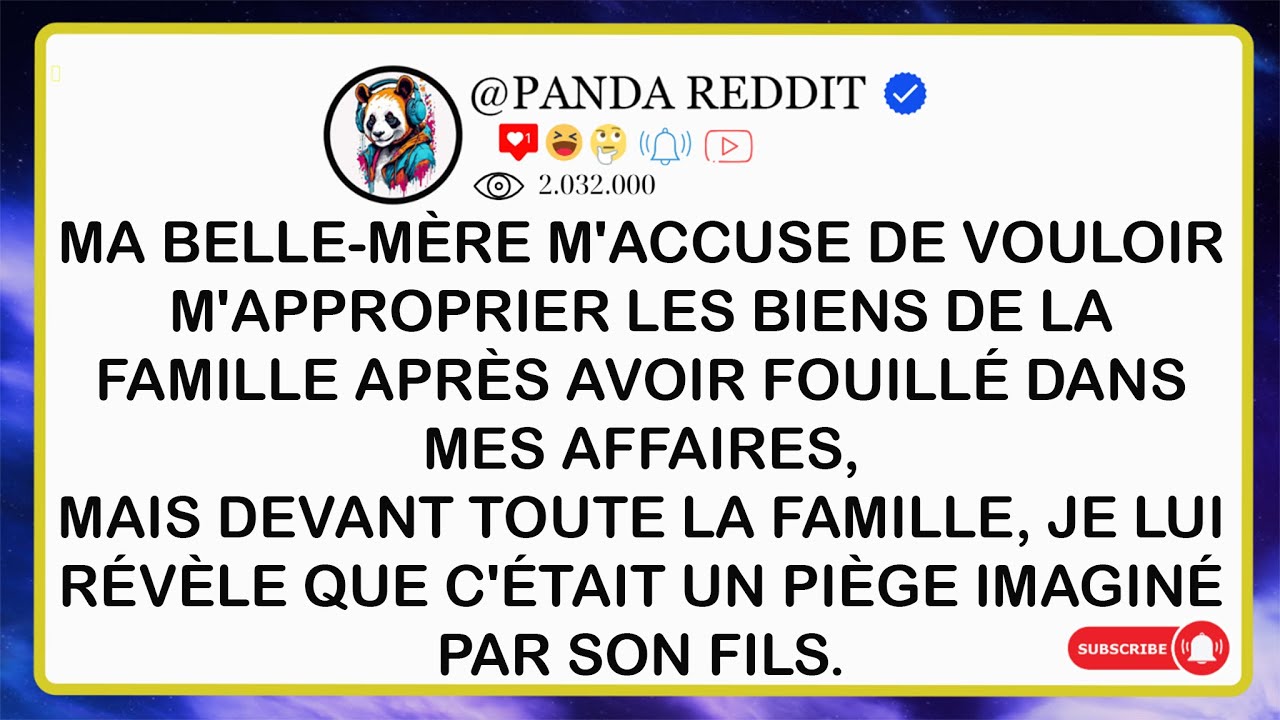 Ma BELLE MÈRE M’acc s  De Vouloir M’approprier Les Biens De La Famille Après Avoir Fouillé Dans