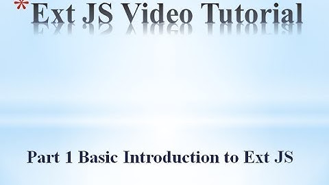 ExtJS Basics part 1