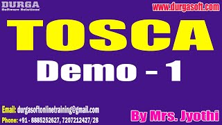 TOSCA tutorials || Demo - 1 || by Mrs. Jyothi On 24-07-2023 @4PM IST