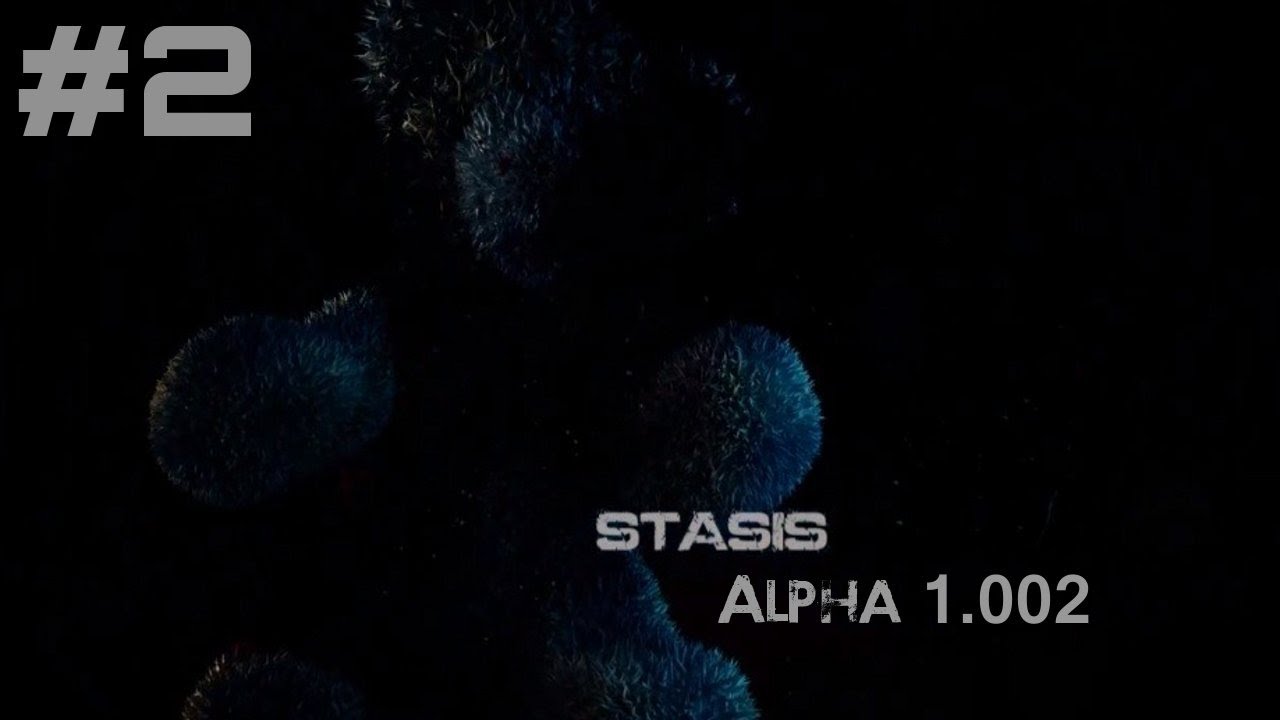 Let's Play Stasis (Alpha 1.002) - Part 2