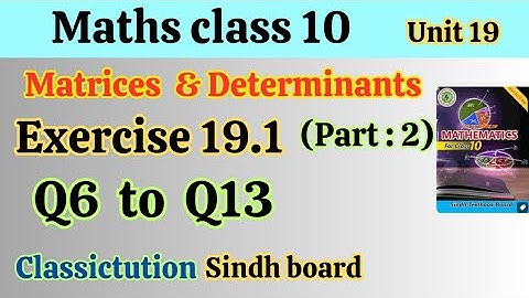 Ex 19.1, Q6 to Q 13 (part 2) class 10 maths Sindh board/ Karachi board @Classictution