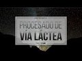 Como procesar la vía láctea paso a paso (Guía definitiva)