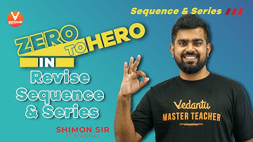 Revise Sequence and Series with Shimon Sir | Zero to Hero | JEE Main 2021 April | JEE Maths | V JEE