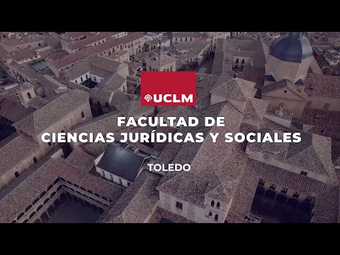 Vídeo presentación: Facultad de Ciencias Jurídicas y Sociales de Toledo UCLM