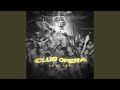 Club opera