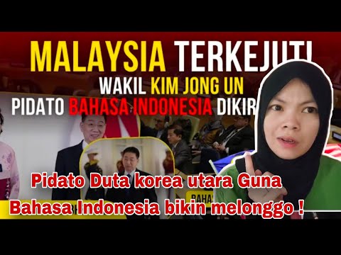 BANGGA‼️DUTA BESAR KOREA UTARA TAMPIL FASIH BERPIDATO BAHASA INDONESIA ‼️🇲🇾 REACTION