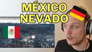 Extranjero Reacciona a MÉXICO NEVADO