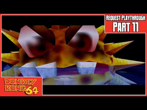Donkey Kong 64 | Request Playthrough | Part 11: Gloomy Galleon Concludes; Battle with Pufftoss