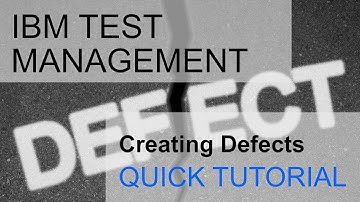 IBM Test Management Tutorial: How to create a defect from a test