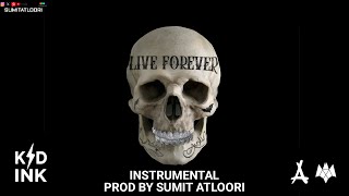 Live Forever (Instrumental) - Kid Ink [Prod By Sumit Atloori]