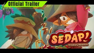 SEDAP! The Culinary Adventure  Gameplay Trailer