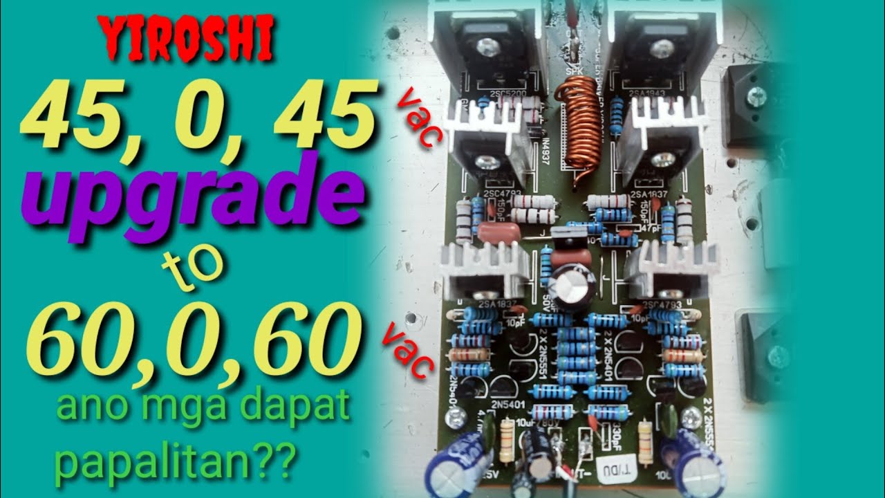 mga dapat palitan kay yiroshi amplifier..