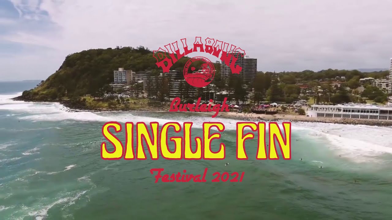Coming Soon: The Burleigh Single Fin Festival Presented by Billabong A Full Length TV Documentary