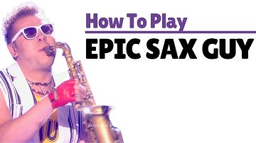How To Play EPIC SAX GUY ("Run Away" by SunStroke Project)