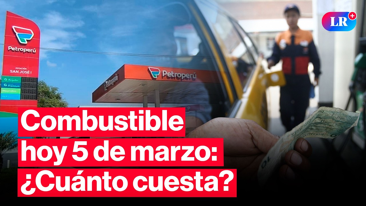 🔴¿CUÁNTO CUESTA? Precios de COMBUSTIBLES: gasolina, GLP y diésel HOY 5 de marzo en Perú | #EnVivoLR