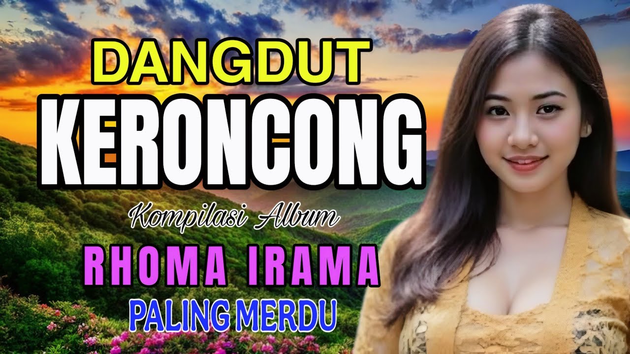 DANGDUT KERONCONG KOMPILASI ALBUM RHOMA IRAMA PALING MERDU