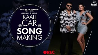 KAALI CAR (Making ) Raftaar, Asees K Ft. Amyra D | Happy Raikoti | MixSingh | Hindi Song 2022