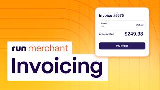 Run Merchant Invoicing Tutorial: Create, Send & Manage Invoices