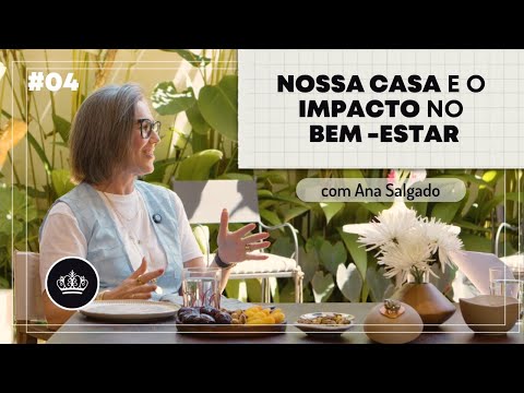 Nossa casa e o impacto no bem-estar #EmCasa