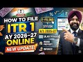 ITR 1 FILING ONLINE 2026-27 LATEST INCOME TAX update  Salary income HOUSE PROPERTY TDS