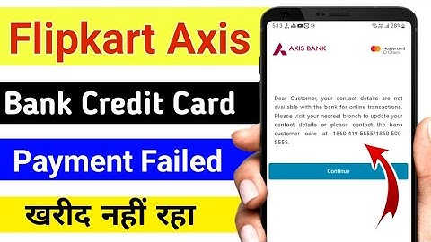 Flipkart Axis Bank credit card payment failed Problem / Flipkart Axis Bank credit card not working