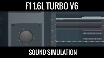 FL Studio - F1 1.6L turbo V6 engine sound simulation