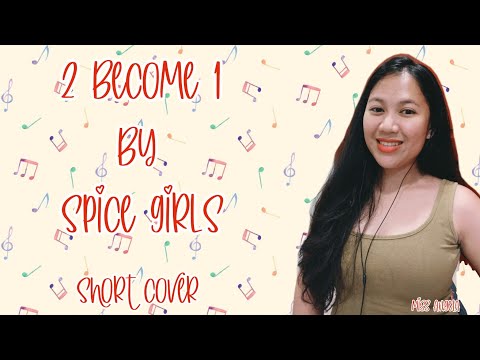 2 BECOME 1 BY SPICE GIRLS ( Short Cover )