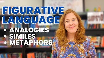 Figurative Language: Analogies, Similes, & Metaphors