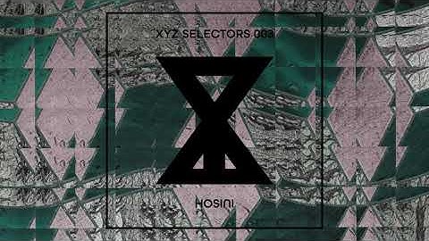 XYZ Selectors 003 - Hosini