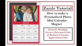 Zazzle Tutorial | How to make a Personalized Photo Mini Calendar Magnet