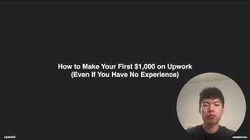 How to Make Your First $1,000 on Upwork (Even If You Have No Experience)